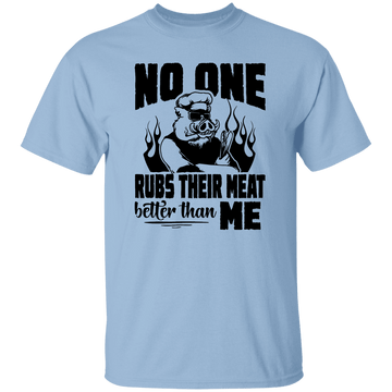 No One Rubs Meat T-Shirt