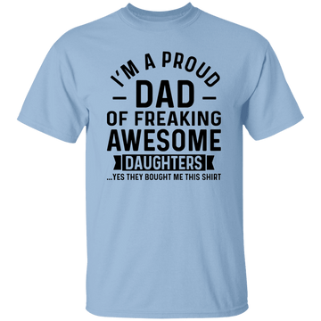 I'm a Proud Dad of Daughters T-Shirt