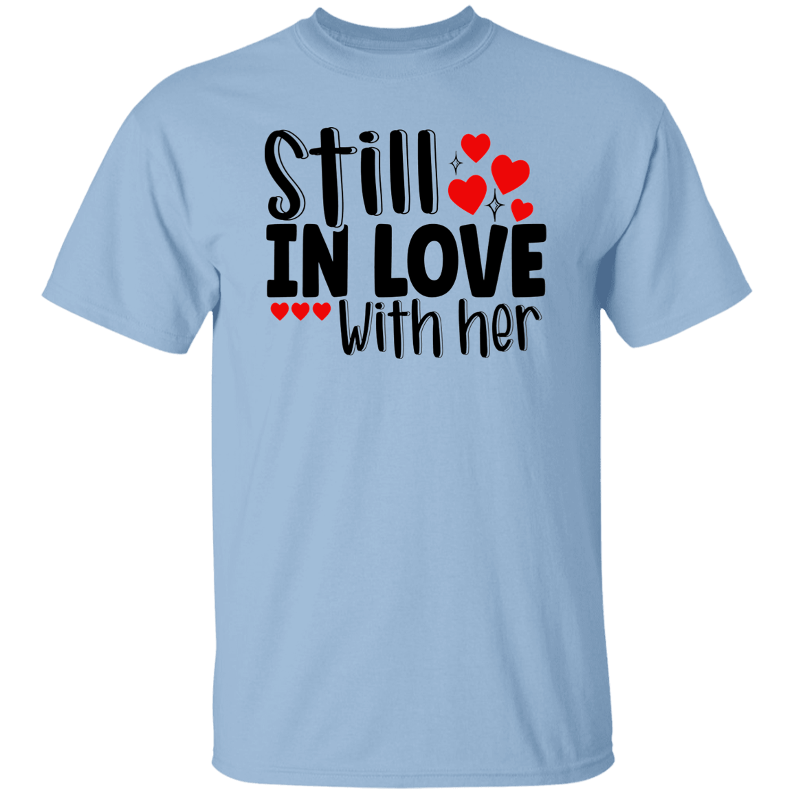 Still in Love...T-Shirt