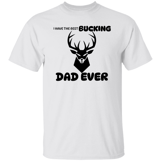 I Have The Best Bucking....T-Shirt