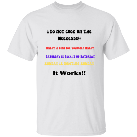 I Don't Cook .... T-Shirt