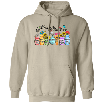 God says You Are Pullover Hoodie