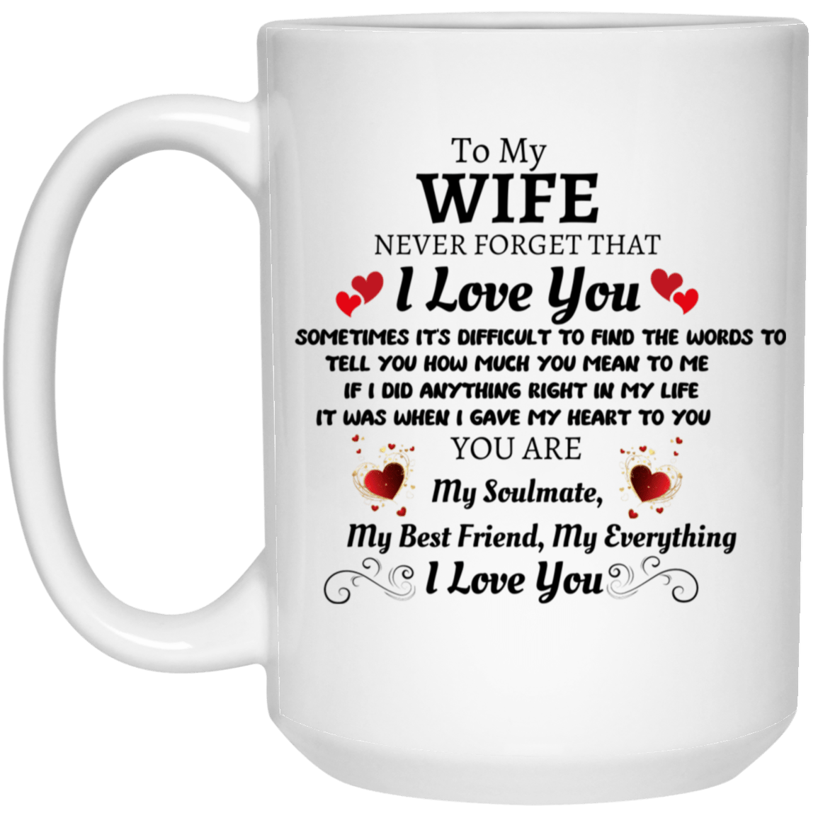 To My Wife 15oz White Mug