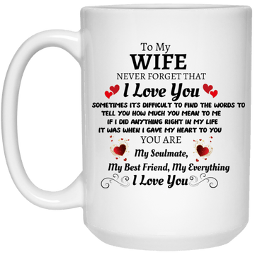 To My Wife 15oz White Mug
