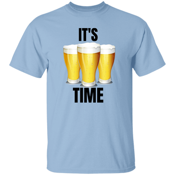 It's Beer time T-Shirt