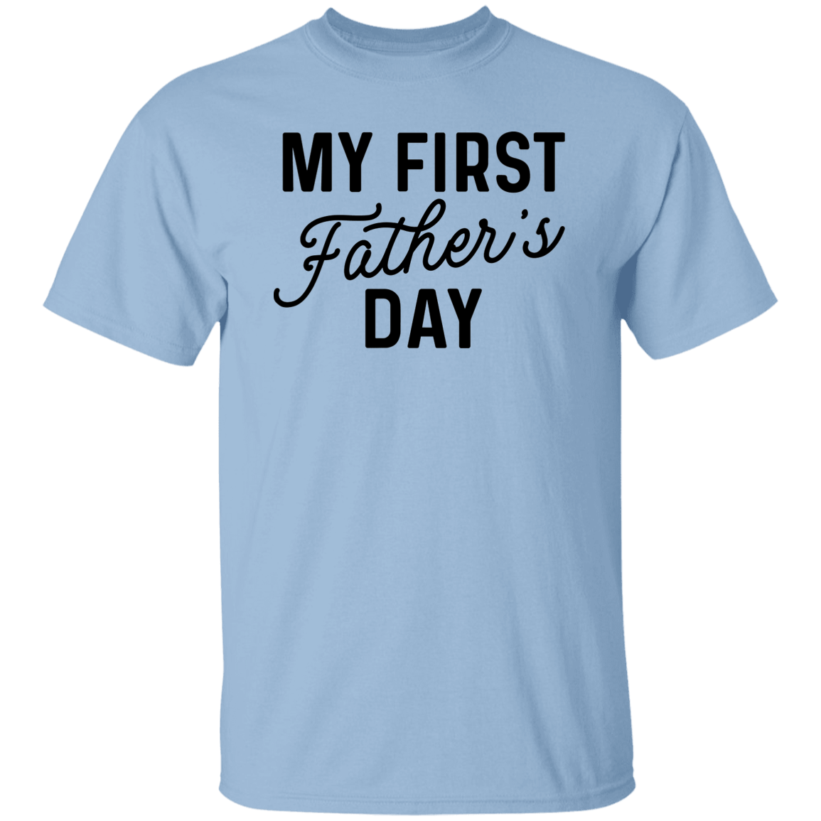 My First Father's Day T-Shirt