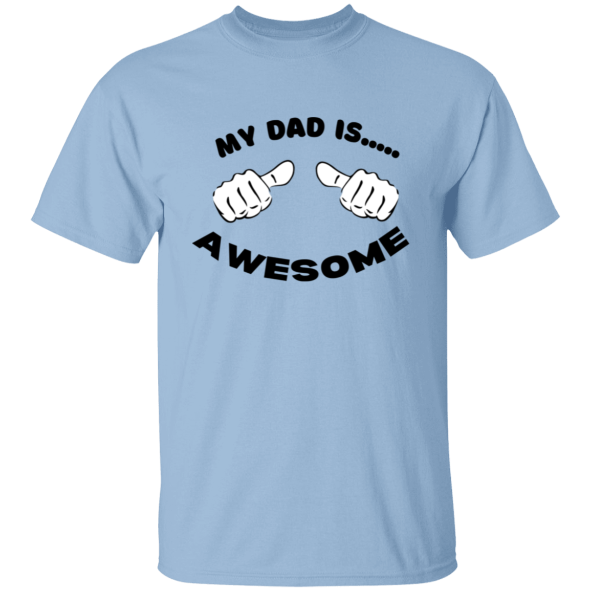 My Dad is Awesome T-Shirt