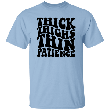 Thick Thighs... T-Shirt