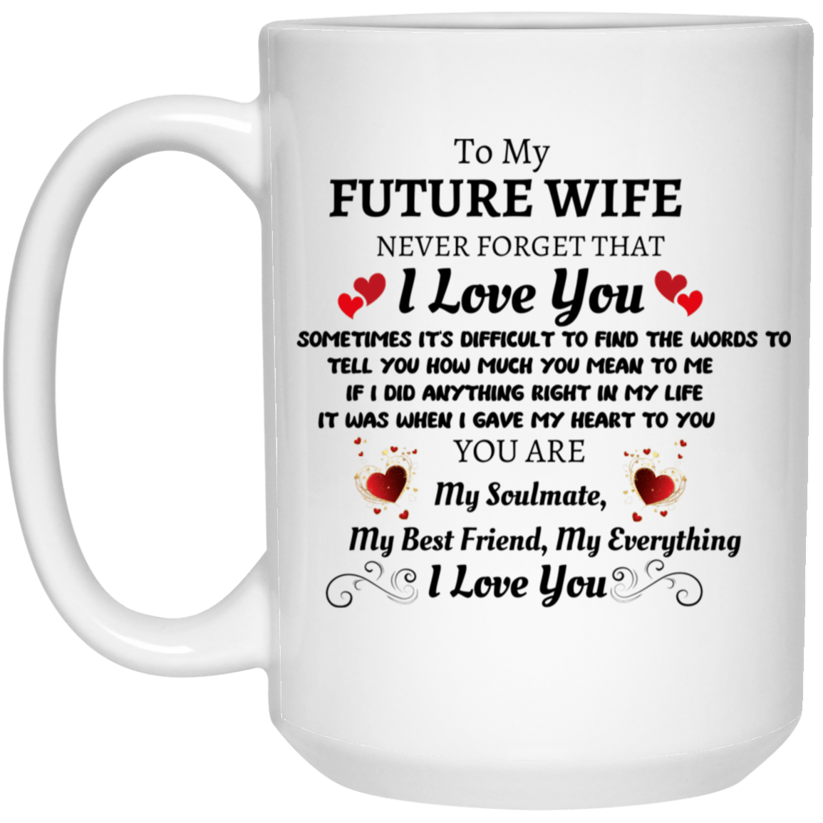 To My Future Wife 15oz White Mug