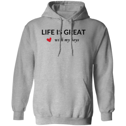 Life is Great Pullover Hoodie