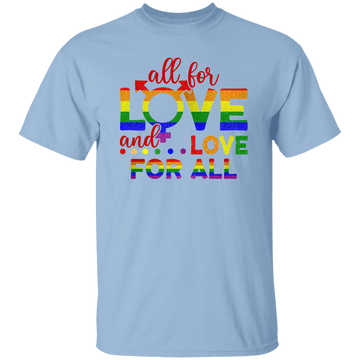 All For Love T-Shirt