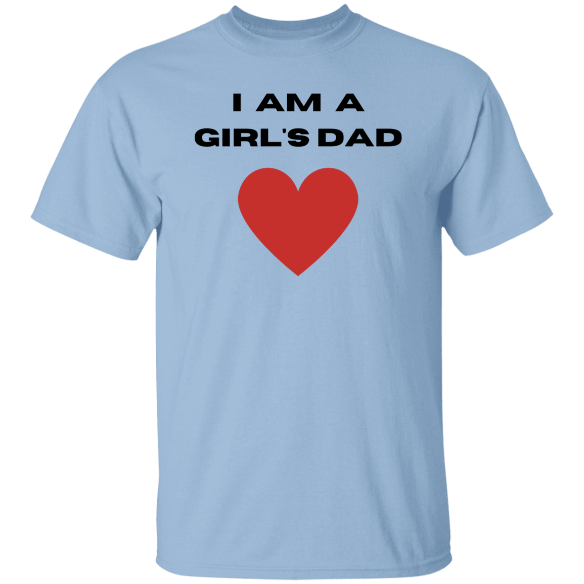 I'm A Girl's Dad T-Shirt