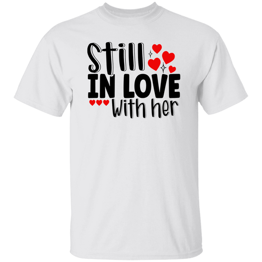 Still in Love...T-Shirt