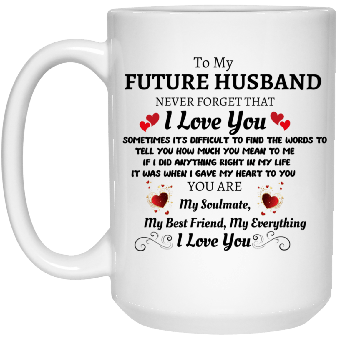 To My Future Husband 15oz White Mug