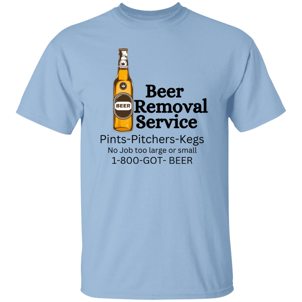 Beer Removal Service T-Shirt