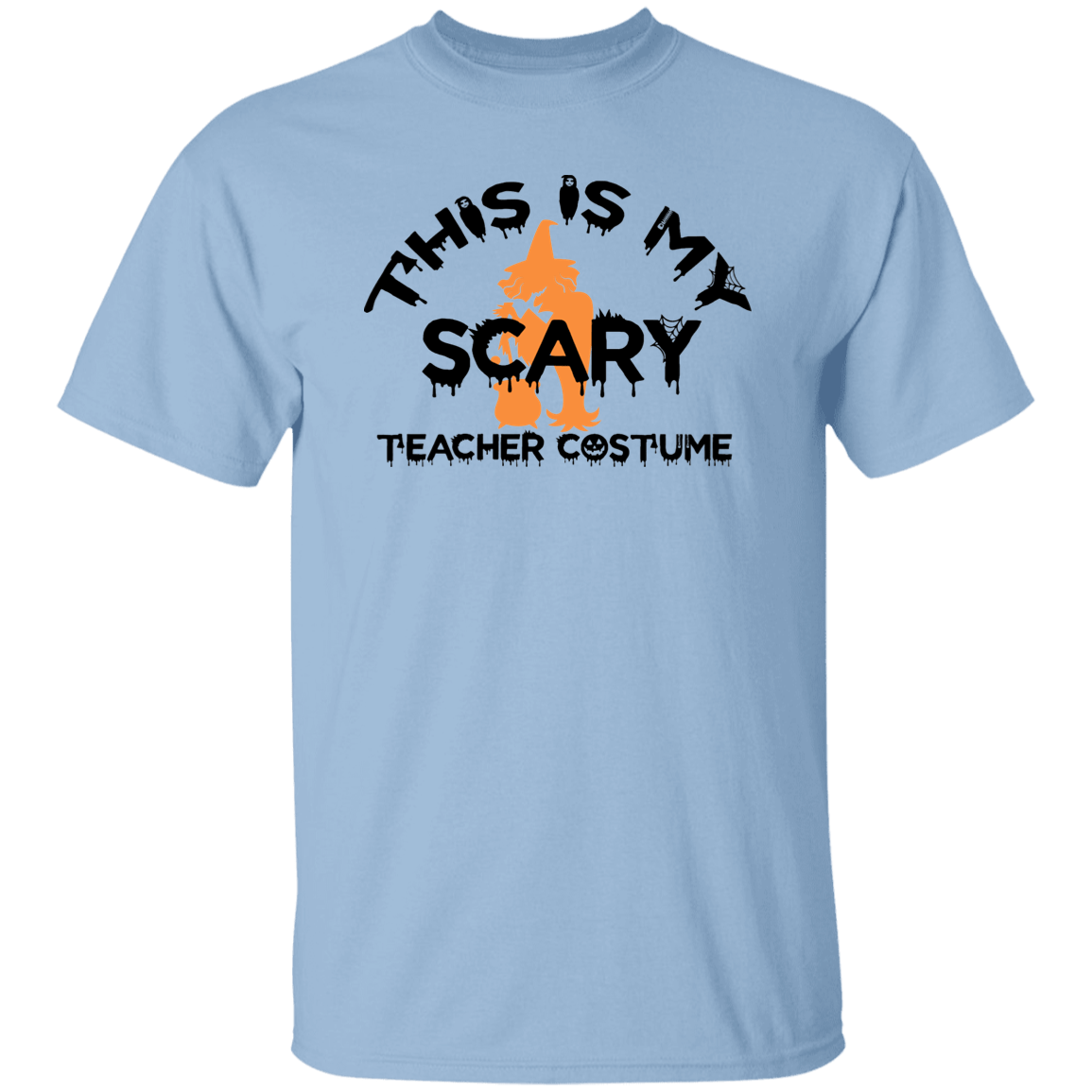 This is my scary teacher costume T-Shirt