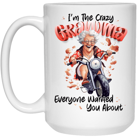 Crazy Grandma.. White 15oz Mug