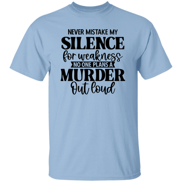 Never Mistake My Silence T-Shirt
