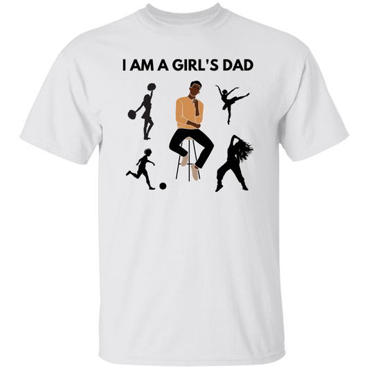 I'm A Girl's Dad T-Shirt