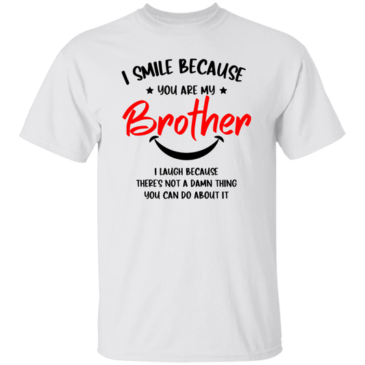 I Smile because (Brother) T-Shirt