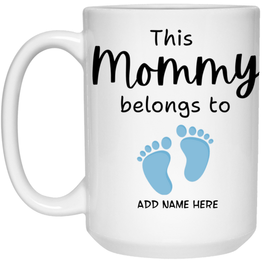 This Mommy Belongs White 15 oz Mug
