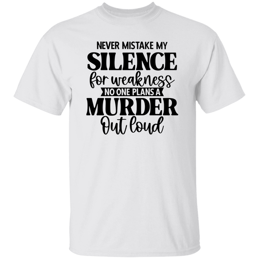 Never Mistake My Silence T-Shirt