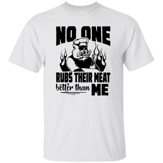 No One Rubs Meat T-Shirt
