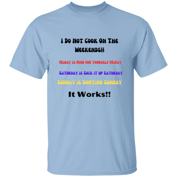 I Don't Cook .... T-Shirt