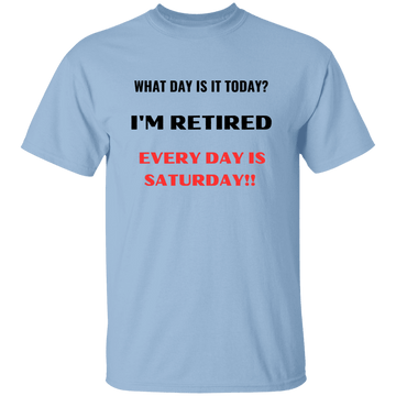 What day is it? ...T-Shirt