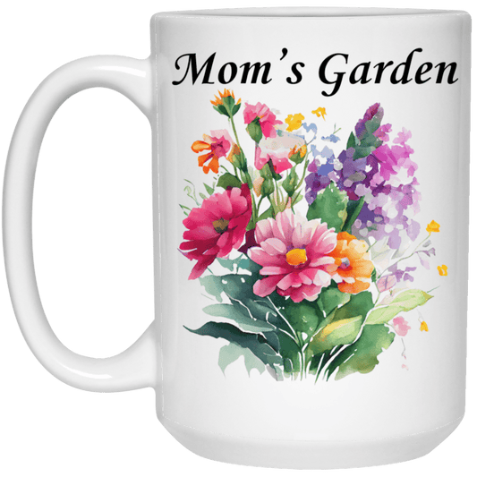 Mom's Garden  White 15 oz Mug