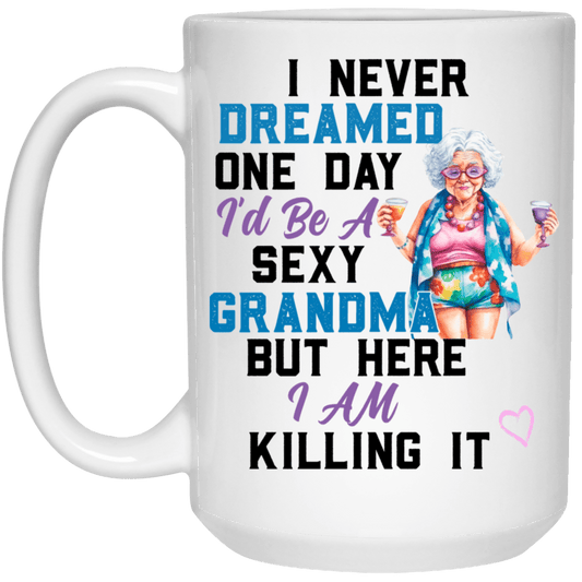 Sexy Grandma White 15oz Mug