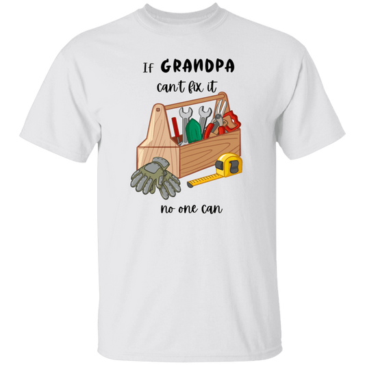If Grandpa can't fix it...T-Shirt