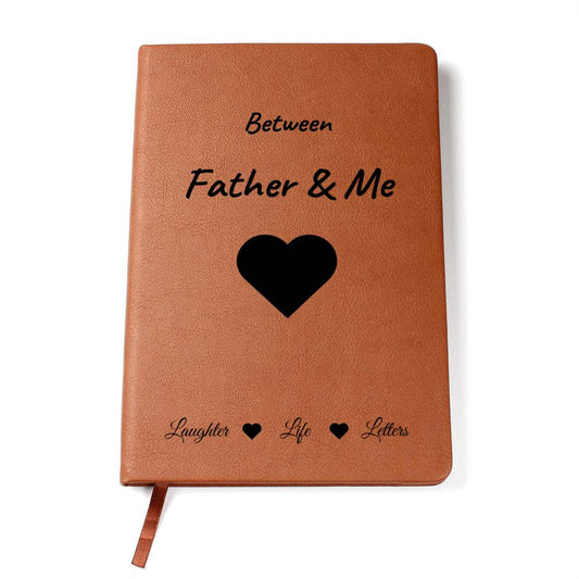 Between Father & Me Journal
