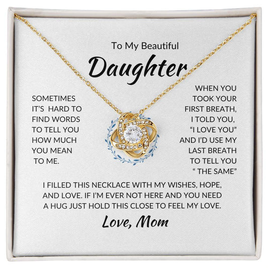 To My Beautiful Daughter Love Mom - Love Knot Necklace