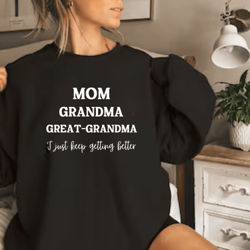 Mom. Grandma, Great- Grandma  Crewneck  Sweatshirt