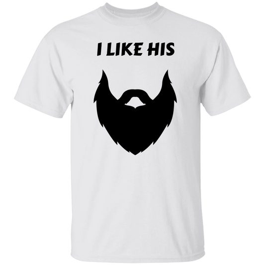 I Like His Beard T-Shirt