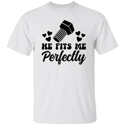 He Fits Me....T-Shirt