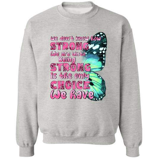 Strong by Choice Unisex Crewneck Pullover Sweatshirt