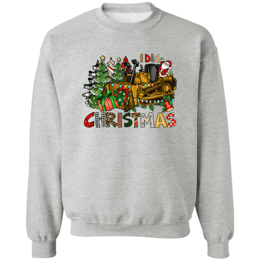 I Dig Christmas Crewneck Pullover Sweatshirt