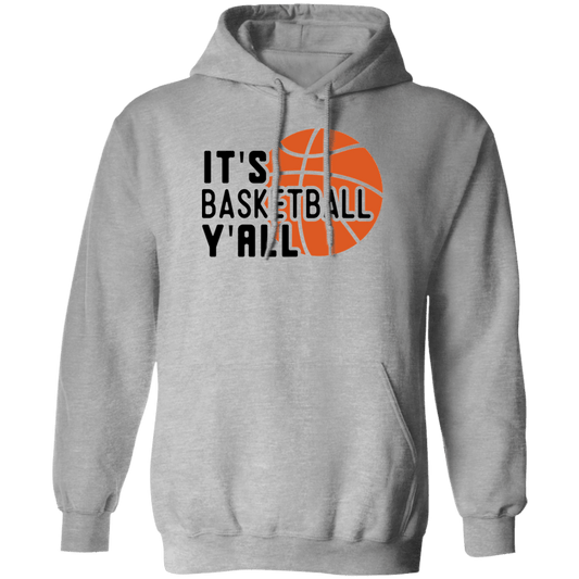 It's  Basketball.. Pullover Hoodie