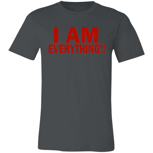 I Am Everything Unisex Jersey Short-Sleeve T-Shirt
