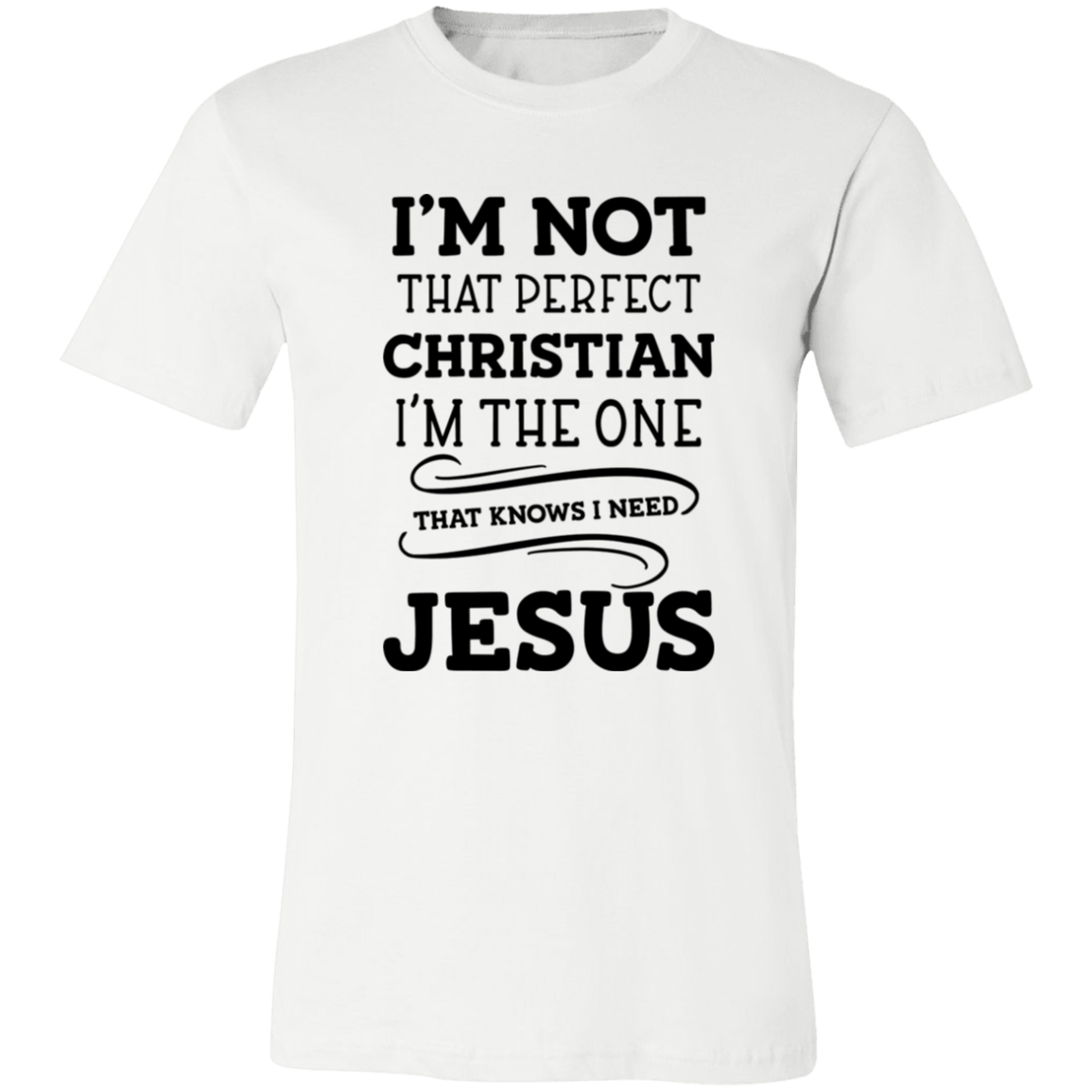 I'm Not That Perfect Christian Unisex Jersey Short-Sleeve T-Shirt