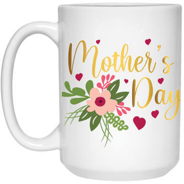 Mother's Day....15 oz. White Mug