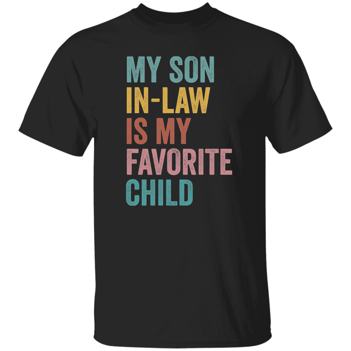 MY SON IN LAW T-Shirt