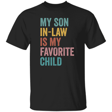 MY SON IN LAW T-Shirt