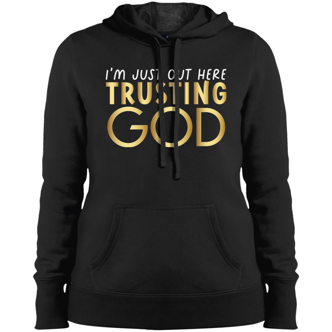 Trusting God Ladies' Pullover Hooded Sweatshirt