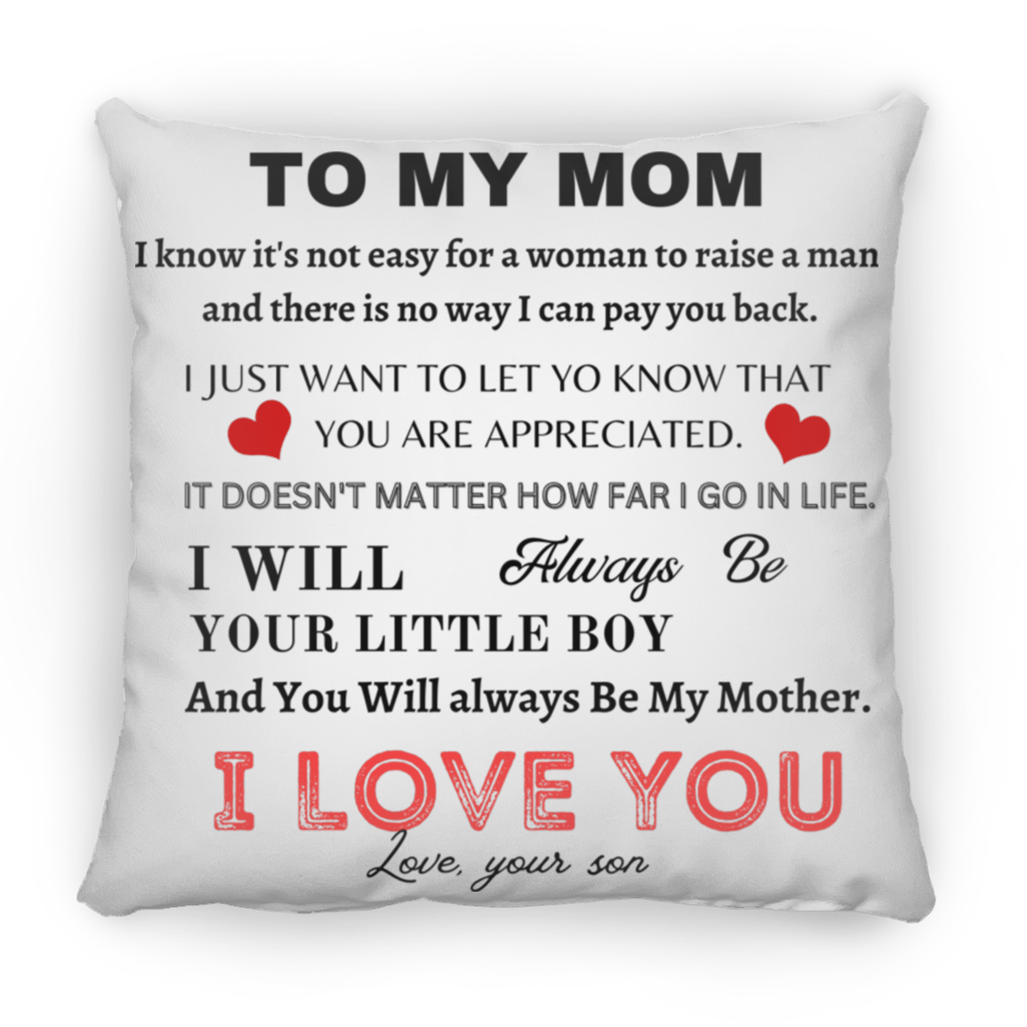 To My Mom  Large Square Pillow