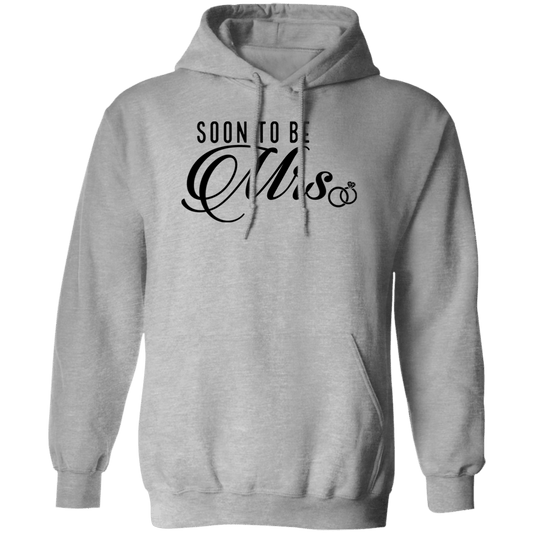 SOON TO BE MRS Pullover Hoodie