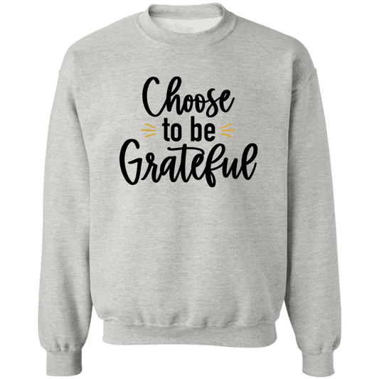 Chose to Be Grateful Ladies Crewneck Pullover Sweatshirt