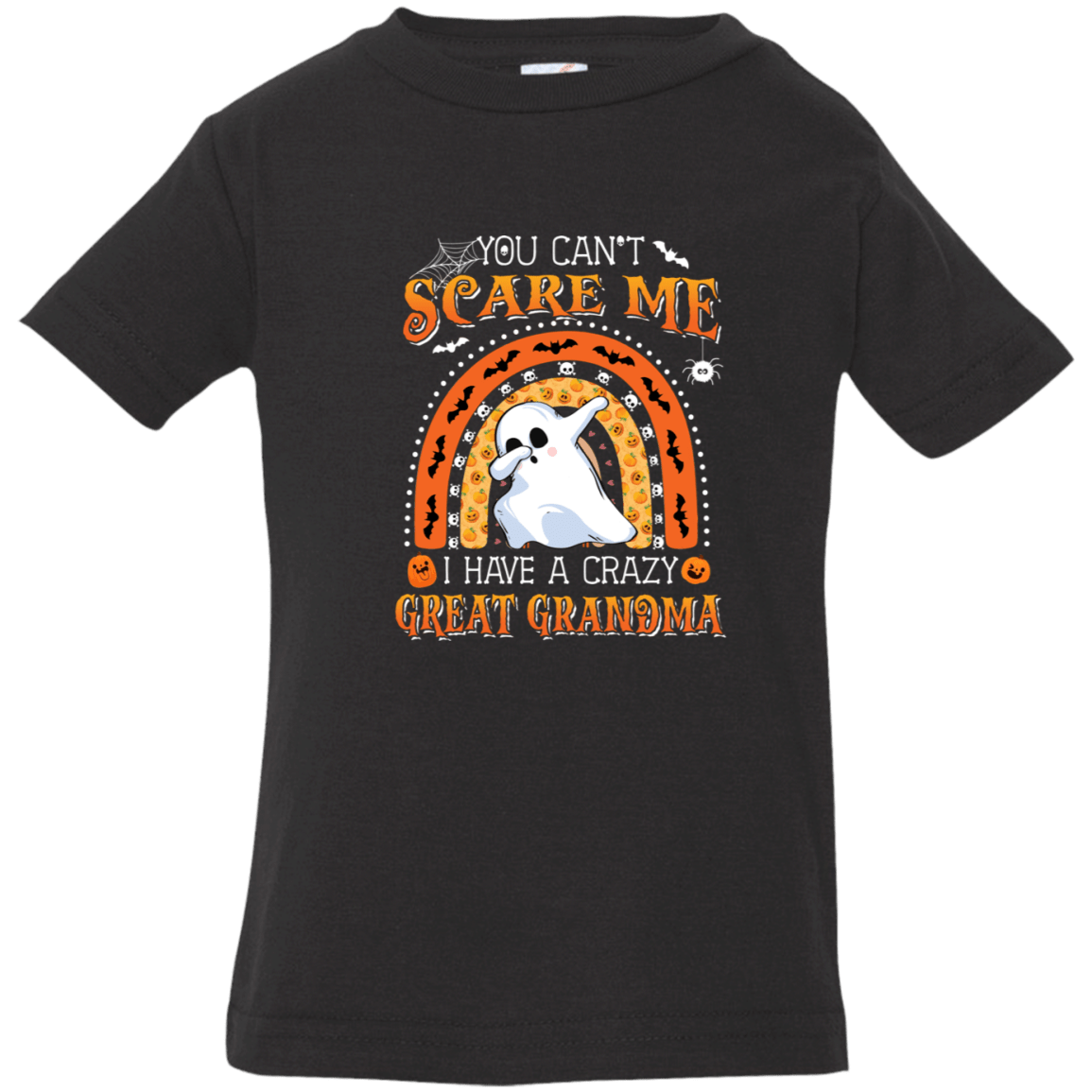 You Can't Scare Me Infant Jersey T-Shirt